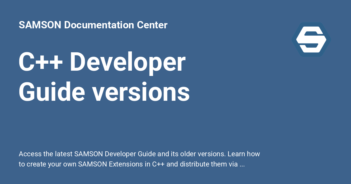 C++ Developer Guide versions - SAMSON Documentation Center