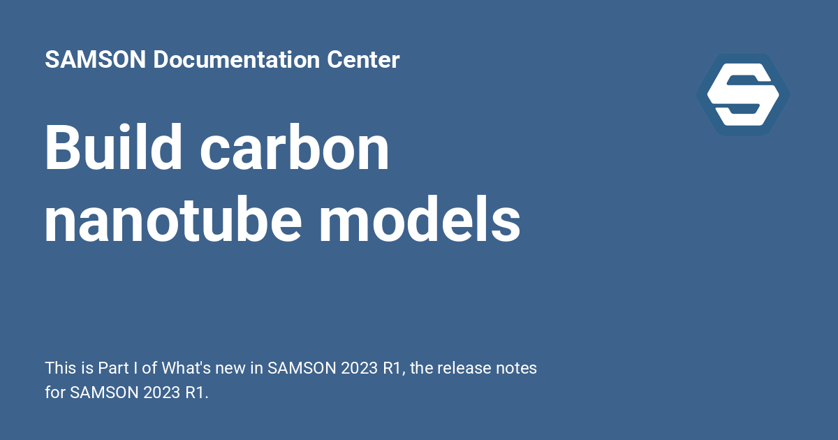 Build Carbon Nanotube Models in SAMSON - SAMSON Documentation Center
