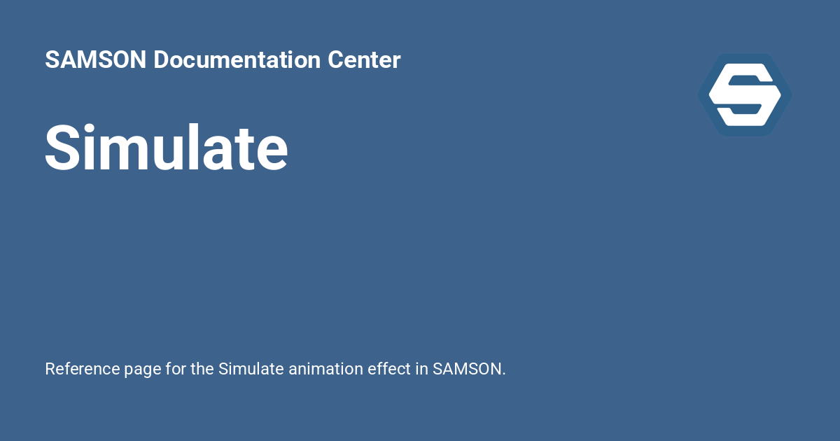 Simulate - SAMSON Documentation Center