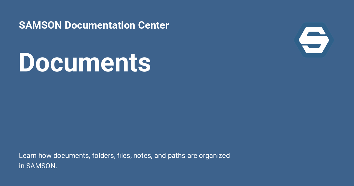 Documents - SAMSON Documentation Center