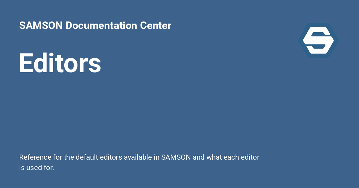 Editors - SAMSON Documentation Center