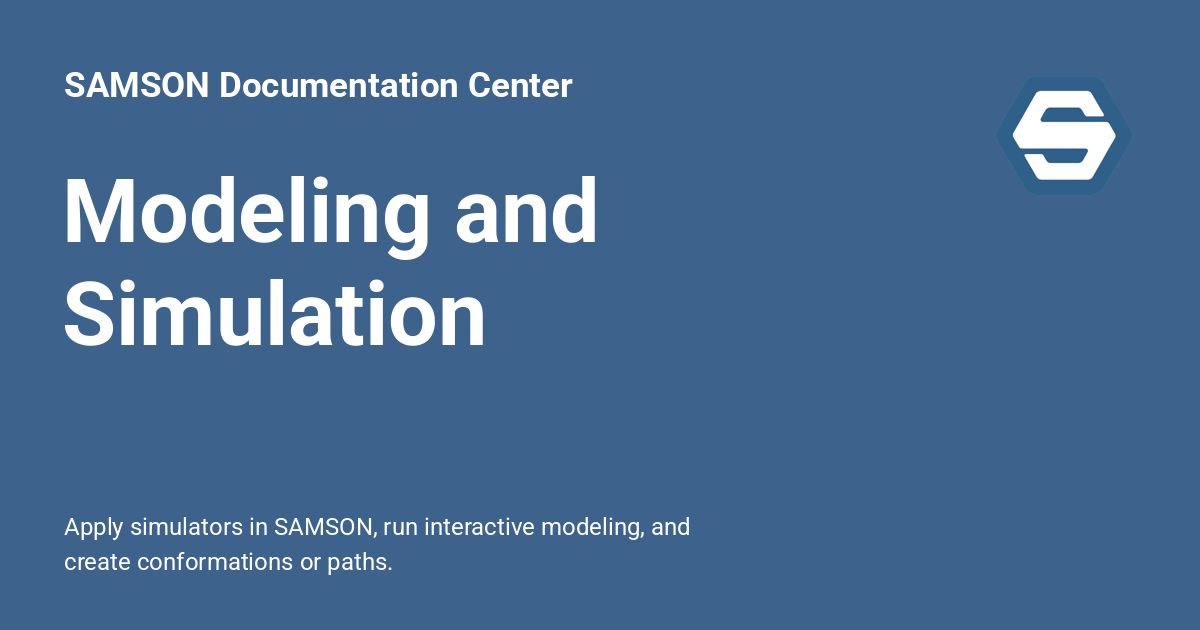 Modeling and Simulation - SAMSON Documentation Center