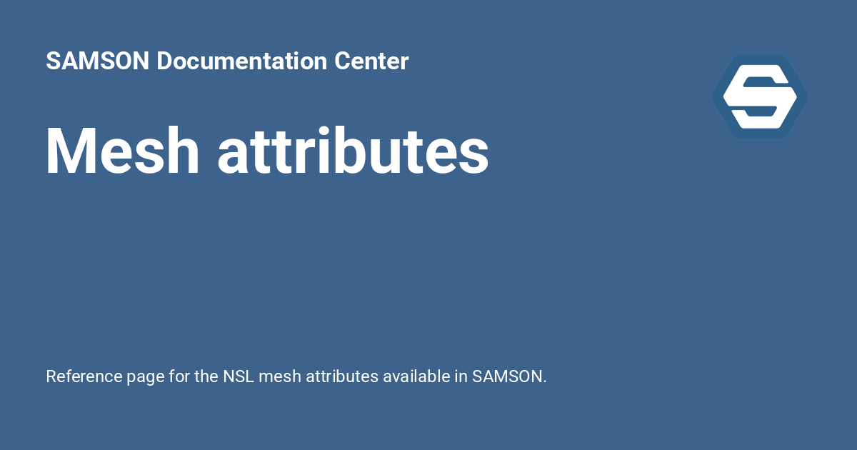 Mesh attributes - SAMSON Documentation Center