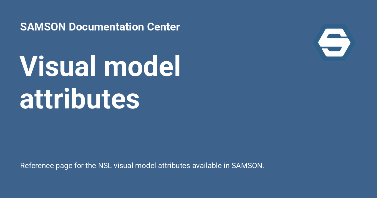 Visual model attributes - SAMSON Documentation Center