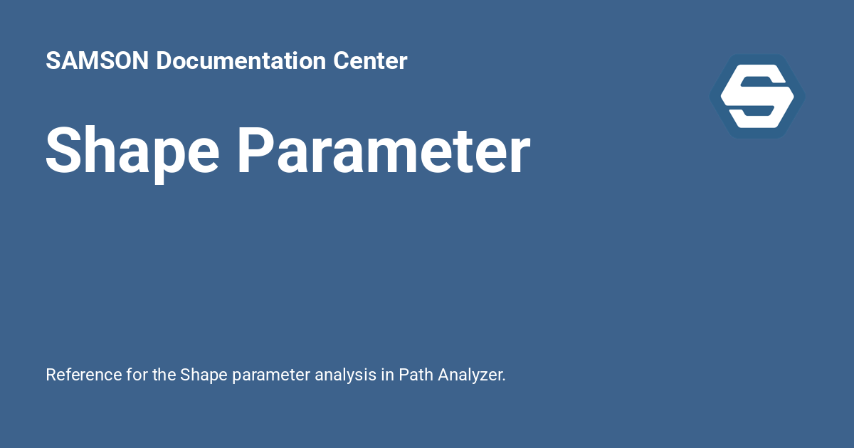 Shape Parameter - SAMSON Documentation Center
