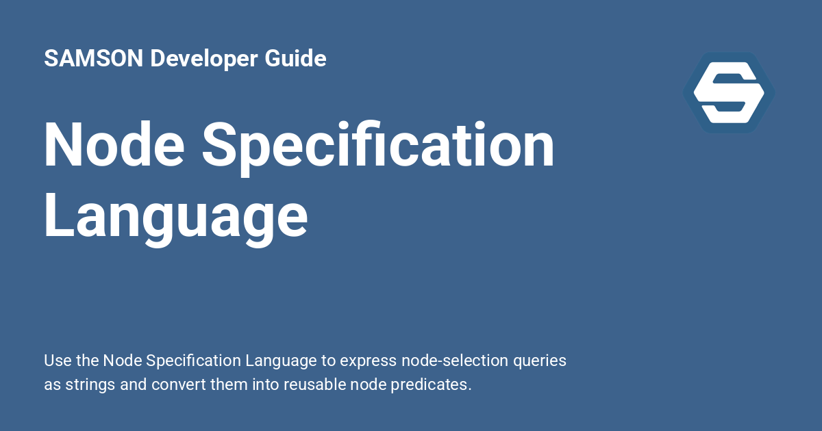 Node Specification Language - SAMSON Developer Guide