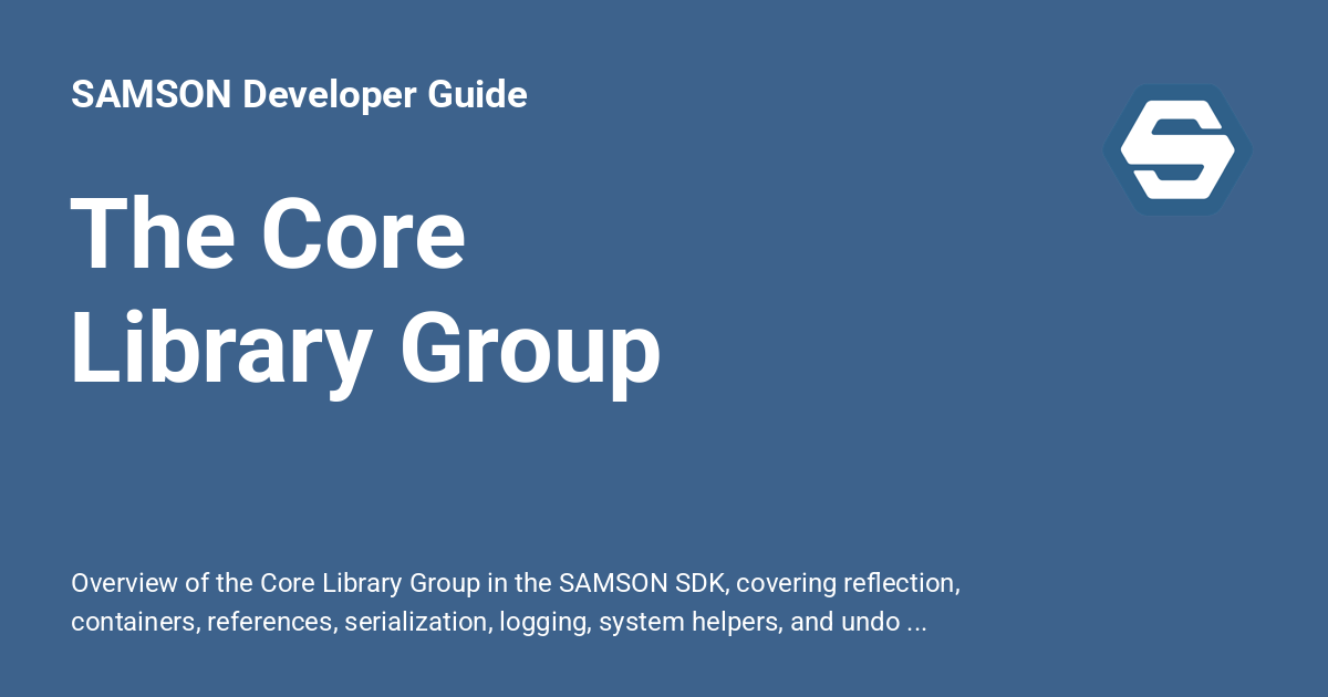 The Core Library Group - SAMSON Developer Guide