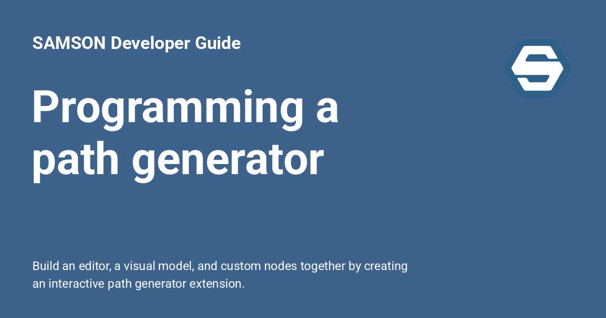 Programming a path generator - SAMSON Developer Guide