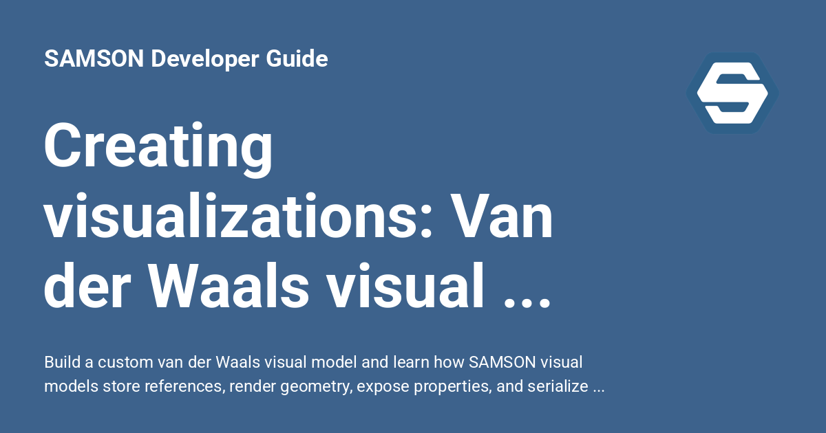 Creating visualizations: Van der Waals visual model - SAMSON Developer ...